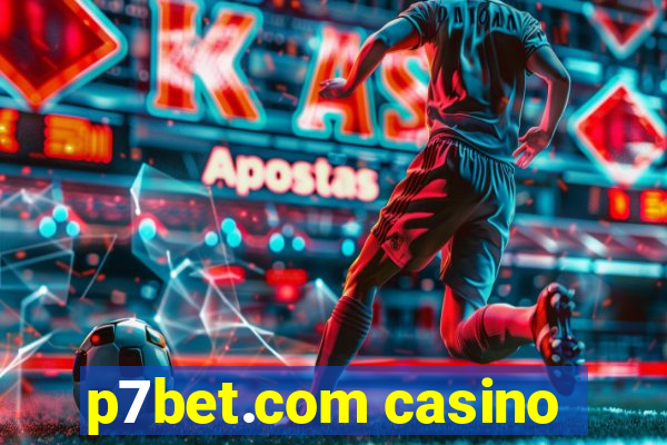 p7bet.com casino